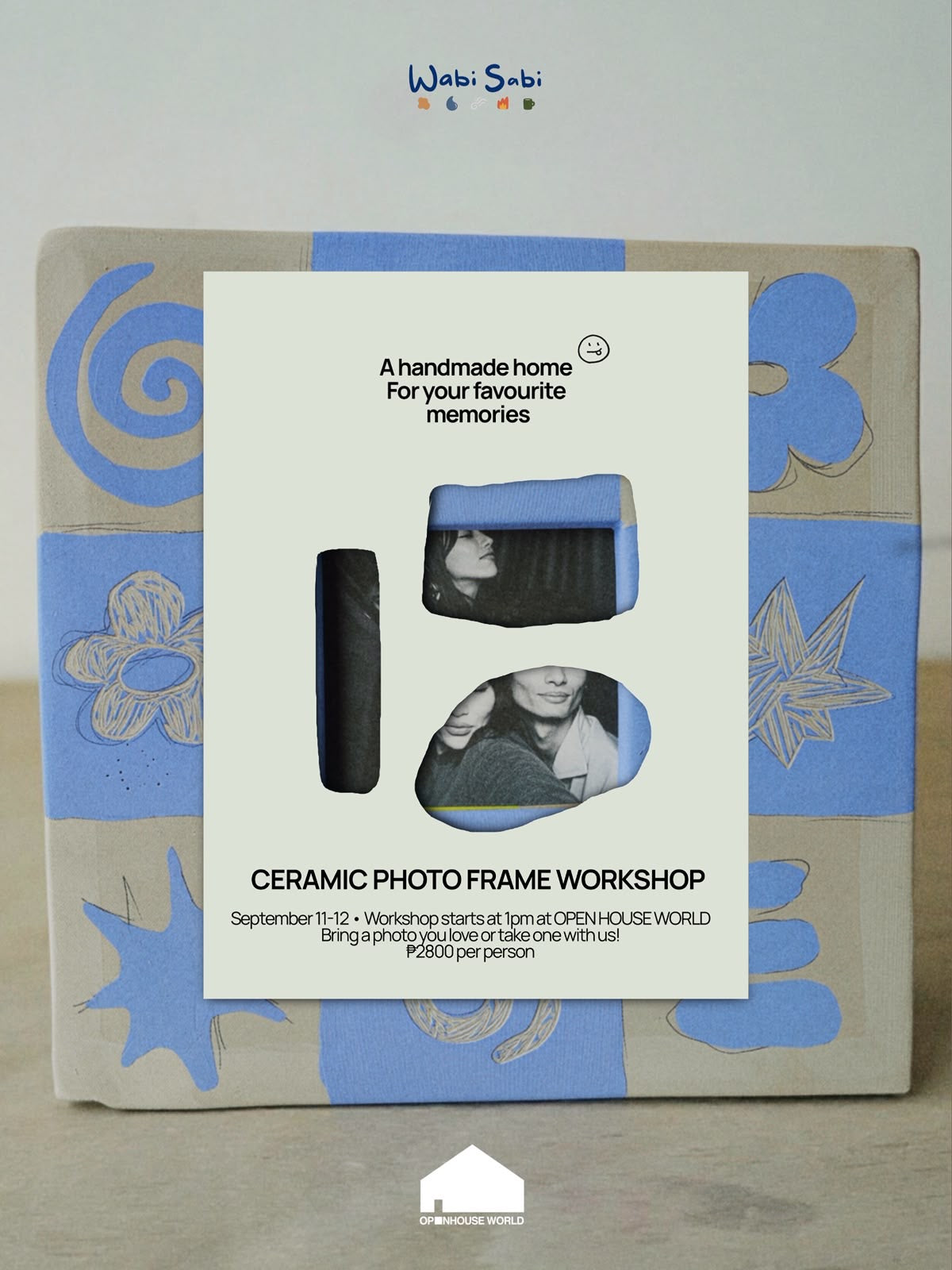 Open House World x Wabi Sabi: Ceramic Photo Frame Workshop